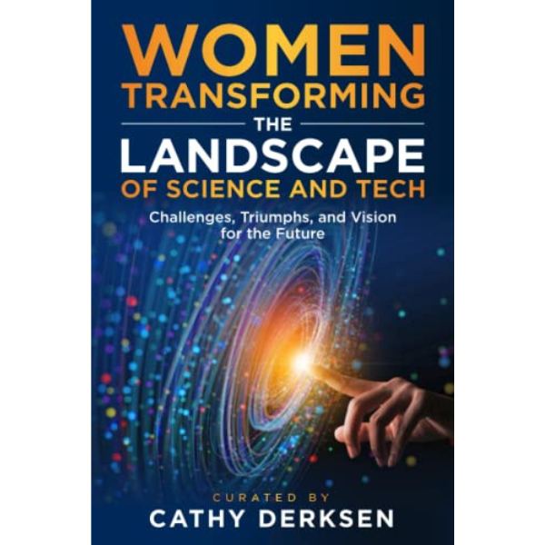 Women Transforming the Landscape of Science and Tech book cover
